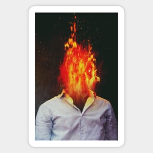 A Fire You Can't Stop Sticker